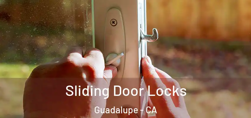 Sliding Door Locks Guadalupe - CA
